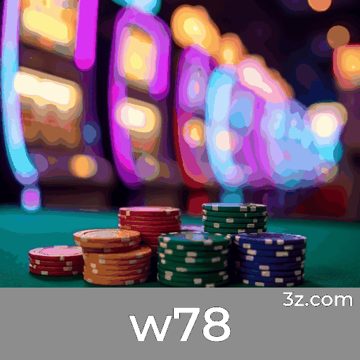 w78: Seu Cassino Online de Confiança e Entretenimento
