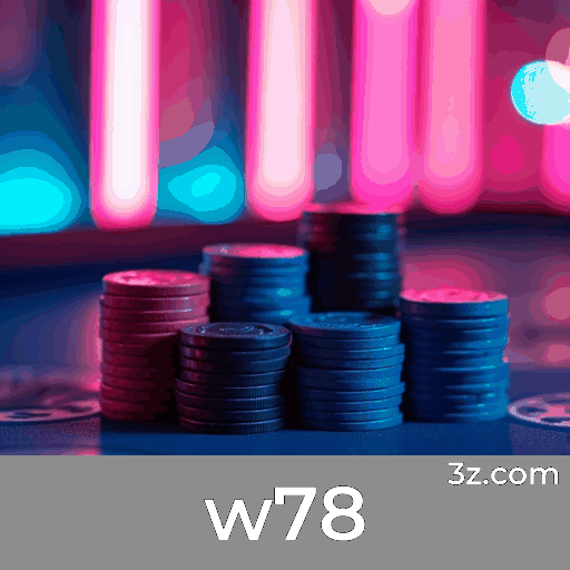 w78: Seu Cassino Online de Confiança e Entretenimento